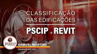 Classificação das edificações e informativos das medidas de seguraça contra incendio no Revit PSCIP