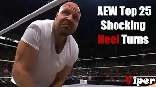 AEW Top 25 Shocking Heel Turns