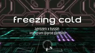 Aerozen x Tussin - FREEZING COLD | REMIX @prod.gambino