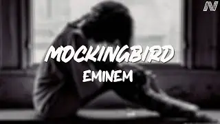 Eminem - Mockingbird (Lyrics)