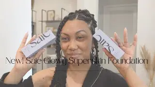 New Saie glowy super skin lightweight hydrobounce serum foundation