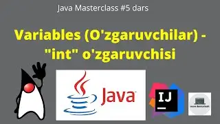 Java dasturlash tili | #5 dars Variables (O'zgaruvchilar) (2020)
