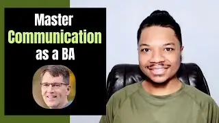 Communication in Business Analysis | Episode 2