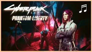 CYBERPUNK 2077 Phantom Liberty | Cynosure Core Talk | Unofficial Soundtrack