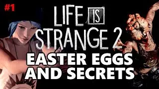 Life Is Strange 2 Easter Eggs And Secrets | Episode 1