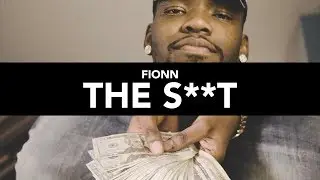 FIONN | THE S**T (Shot By @BlessTheGenius)
