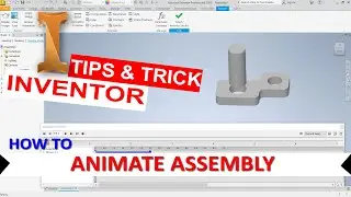 Inventor How To Animate Tutorial