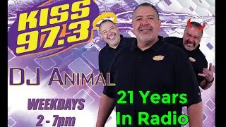 DJ Animal 21 years in Albuquerque Radio-KISS 97.3