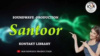 New 2023 Santoor kontakt library by soundwave production