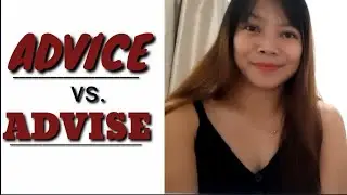 ADVICE vs ADVISE! What's the difference?