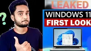 Microsoft Windows 11 Leaked - Windows 11 Features, Startup Sound, Leaked iso Windows 11