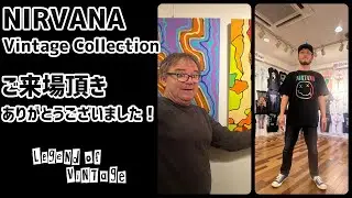 NIRVANA Vintage Collectionへのご来場ありがとうございました