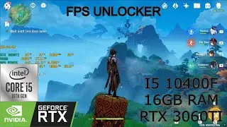 Genshin Impact 4.5 Highest i5 10400f 16GB RTX 3060TI FPS Unlocker