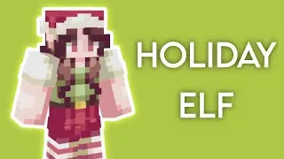Minecraft Skin Speedpaint: Holiday Elf