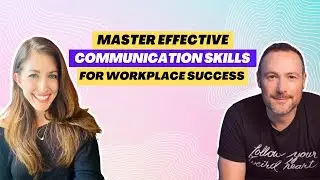 Master Effective Communication Skills for Workplace Success