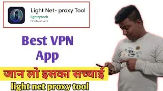 light net proxy tool app use in hindi | technical mohsim