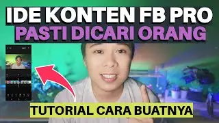 IDE KONTEN FB PRO YANG PASTI DICARI ORANG & INI CARA BUATNYA‼️