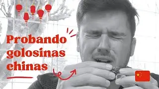 Probando golosinas de China