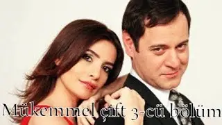 Mükemmel Çift 3 Bölüm