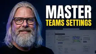 Master Your Microsoft Teams Settings: A Guide For Admins | Peter Rising MVP