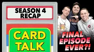 Season 4 Recap... The End of an Era?! | Card Talk