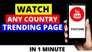 How To Watch Any Country Trending Page on YouTube 2022 | How To See Trending Page of Other Countries