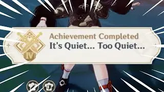 It's Quiet... Too Quiet... | Genshin Impact Achievement Guide Challenger Series IV