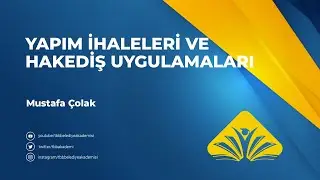 Yapım İhaleleri ve Hakediş Uygulamaları