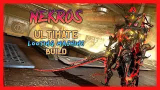 Warframe | Nekros - Ultimate Looting Machine Build | Easy & Efficient Farming | Helminth
