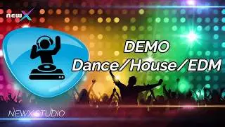 newX Studio - DEMO 001 Dance | House | EDM