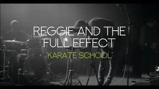 Reggie and The Full Effect 