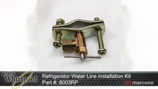 Whirlpool Refrigerator Water Line Installation Kit Part #:8003RP