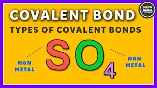 What are Covalent Bonds? Covalent Bonding