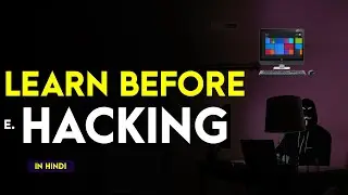 YOU SHOULD LEARN BEFORE ETHICAL HACKING | How to Start Ethical Hacking Course? In Hindi