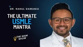 USMLE Guidance 101 with @hyguruprep | The MAM Show Ep 17