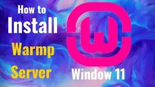 How To Install Warmp Server on Windows 11
