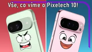 Vysněné úžasné Pixely 10... nebo přehnaná očekávání? | Vše, co víme