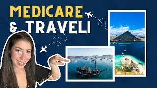 Worried About Traveling with Medicare?