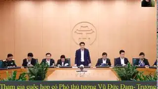 Hà Nội họp khẩn trong đêm. Công bố ca thứ 17 nhiễm Covid-19 tại Việt Nam. (Ca đầu tiên tại Hà Nội)