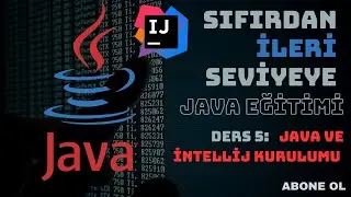 Java ve IntelliJ IDEA Kurulumu - Adım Adım Başlangıç Rehberi
