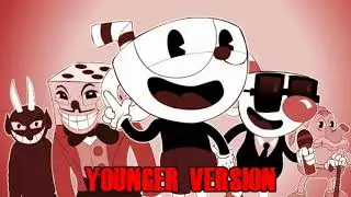 ♪ CUPHEAD SONG - Younger Version
