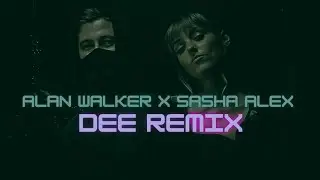 Alan Walker x Sasha Alex Sloan - Hero (Dee Remix)