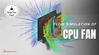 CPU Fan Flow Simulation | Animation | Render | Design Your Project| Solidworks | CAD