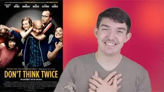 Don't Think Twice Movie Review
