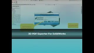 3D PDF Exporter for SolidWorks - ProtoTech Solutions