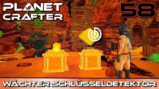 Planet Crafter [58] 🌍 Das Cenote Biom der Wächter und der Schlüsseldetektor des Aufsehers