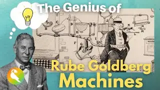 The Fascinating Story Behind Rube Goldberg Machines