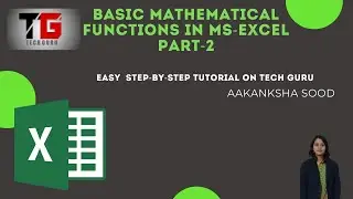 Basic Mathematical Functions In MS-Excel In English Part-2 By Aakanksha Sood | Tech GURU