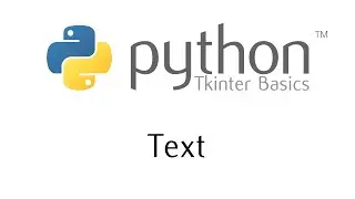 Tkinter Basics - The Text Widget