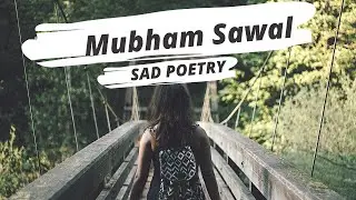 Mubham Sawal Sad Poetry|2 Line Urdu Heart Broken Poetry| sad urdu shayari| Sad Hindi Poetry